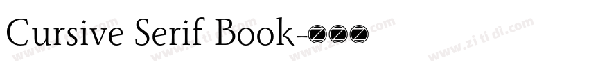 Cursive Serif Book字体转换